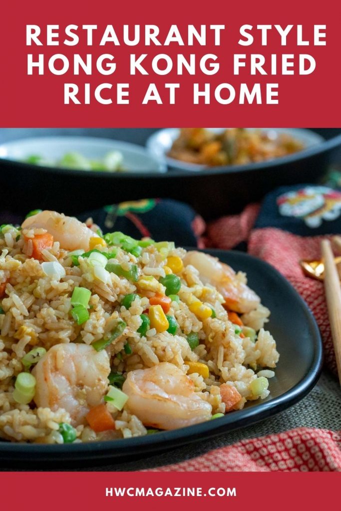Hong Kong Fried Rice [Restaurant Style + VIDEO] - Healthy World Cuisine